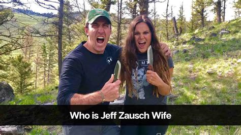 jeff zausch married|Jeff Zausch Wife: Exploring the Personal Life of a Survivalist Star